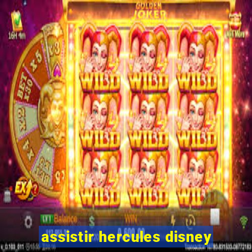 assistir hercules disney